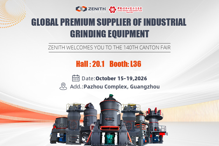 Zenith invites you to the 140th Canton Fair to explore new global cooperation opportunities for grinding equipment
